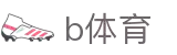 B体育APP下载 - B体育官方网站B SPORTS